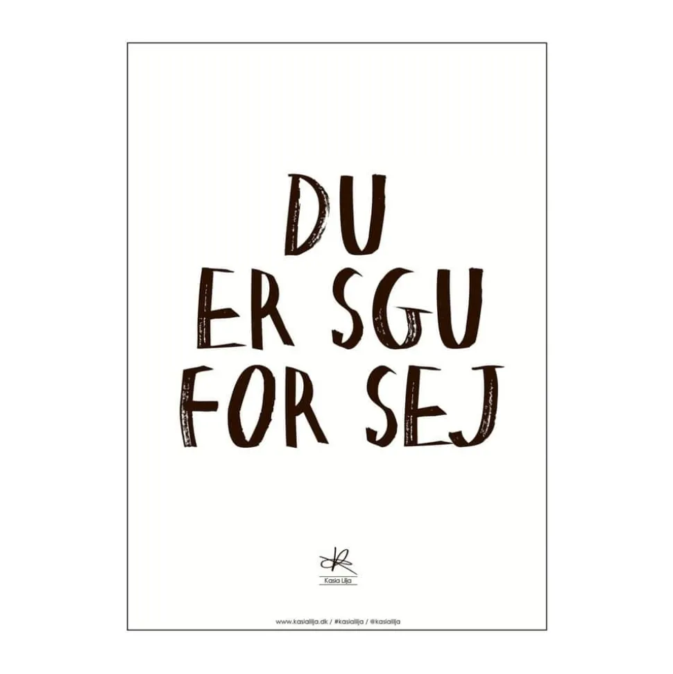 Plakat - Du er sgu sej